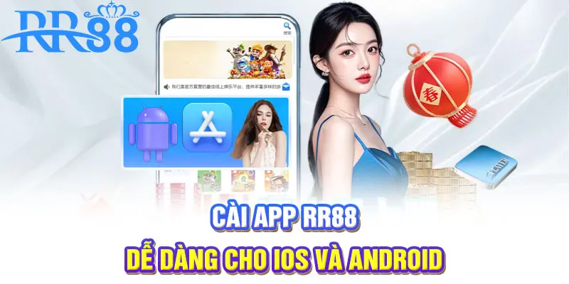 Tải app RR88 dễ dàng cho iOS và Android 