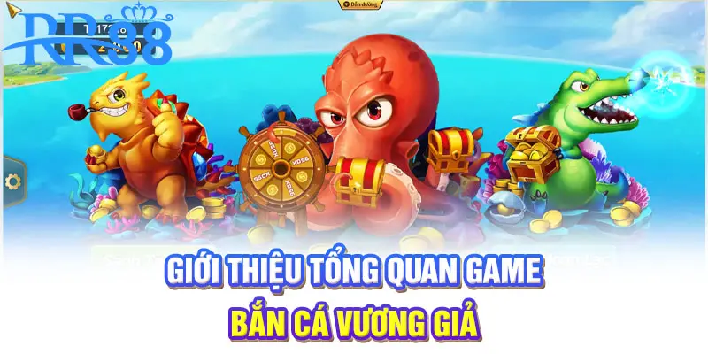 Giới thiệu tổng quan game bắn cá Vương Giả