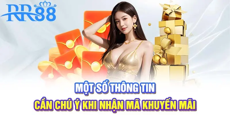 Một số thông tin cần chú ý khi nhận mã khuyến mãi