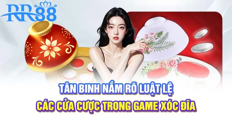 Tân binh nắm rõ luật lệ trong game Xóc đĩa